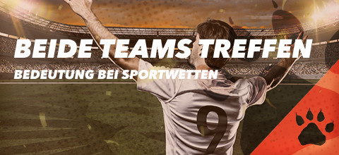 Beide Teams treffen: Bedeutung bei Sportwetten