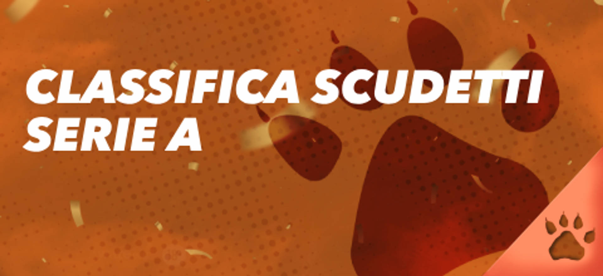 Classifica Scudetti Serie A su sfondo arancione con impronta di zampa.