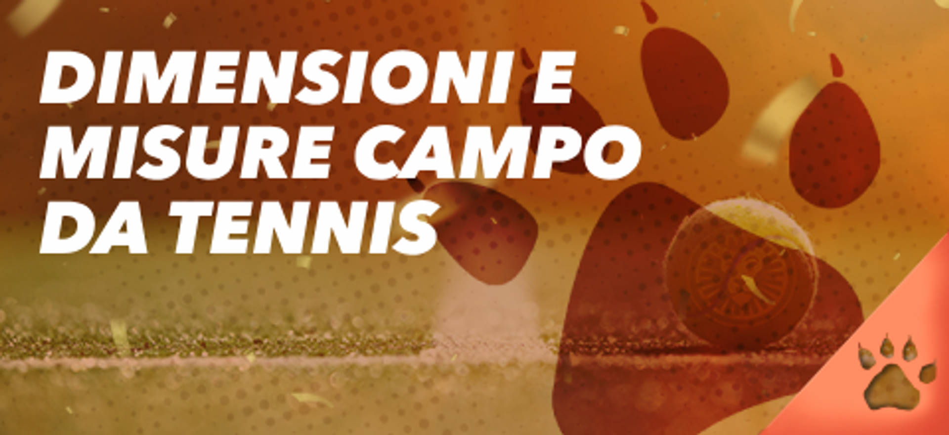 Dimensioni e misure campo da tennis.