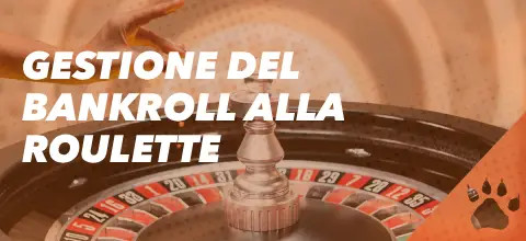 Gestione Bankroll Roulette