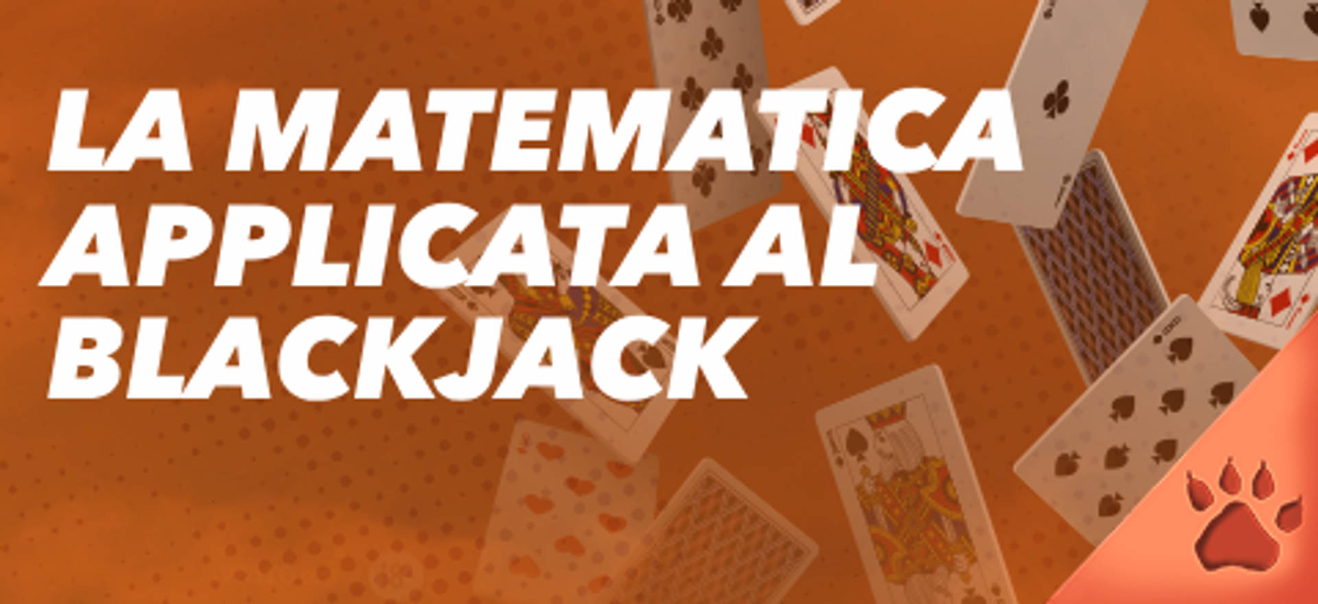 La matematica applicata al Blackjack, con carte da gioco su sfondo arancione.
