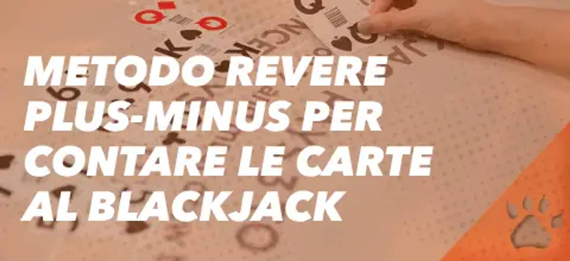Metodo Revere plus-minus per contare le carte al blackjack.