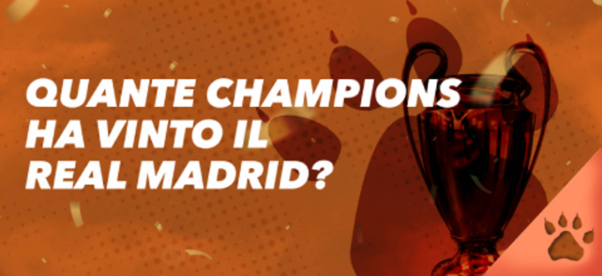 Quante Champions League ha vinto il Real Madrid? Coppa sullo sfondo.
