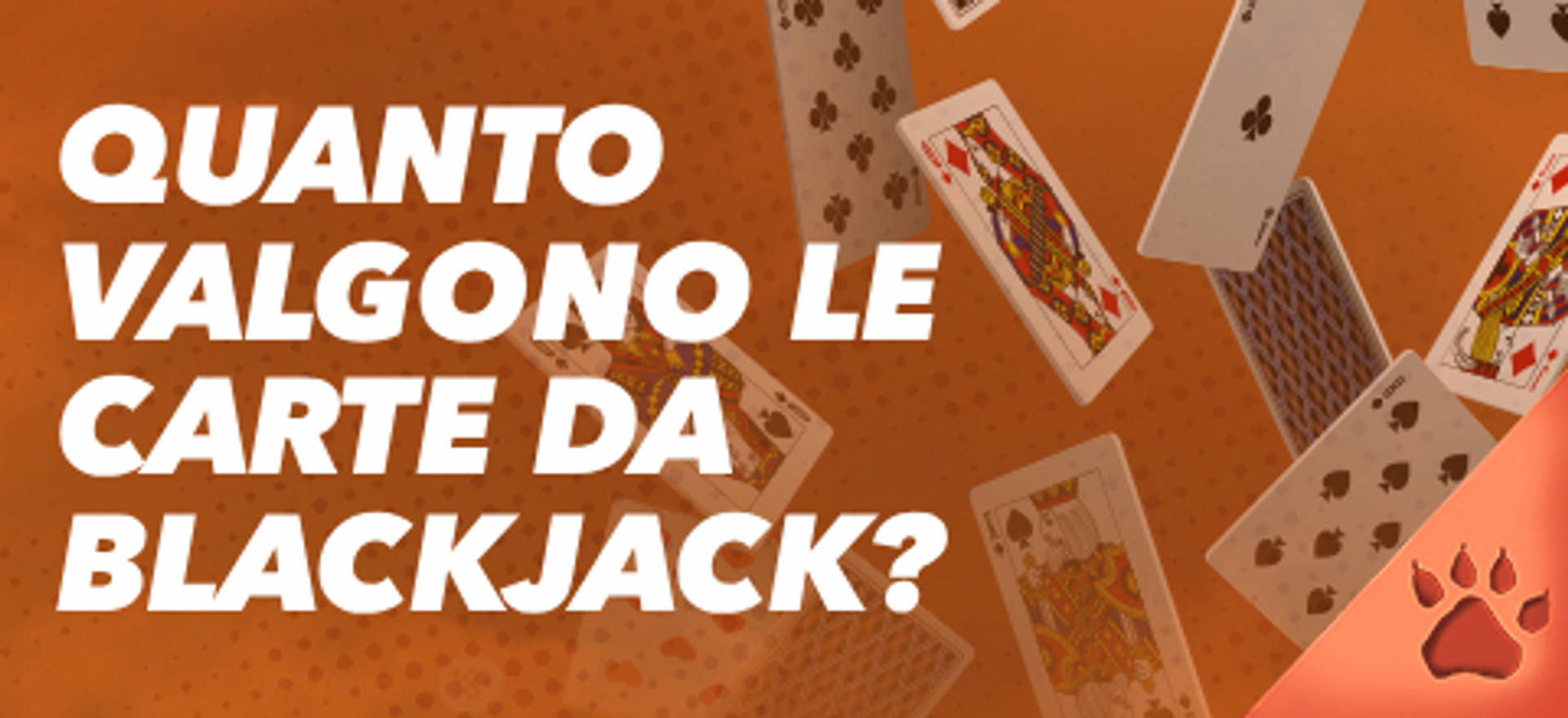 Quanto valgono le carte da blackjack? su sfondo arancione con carte da gioco.
