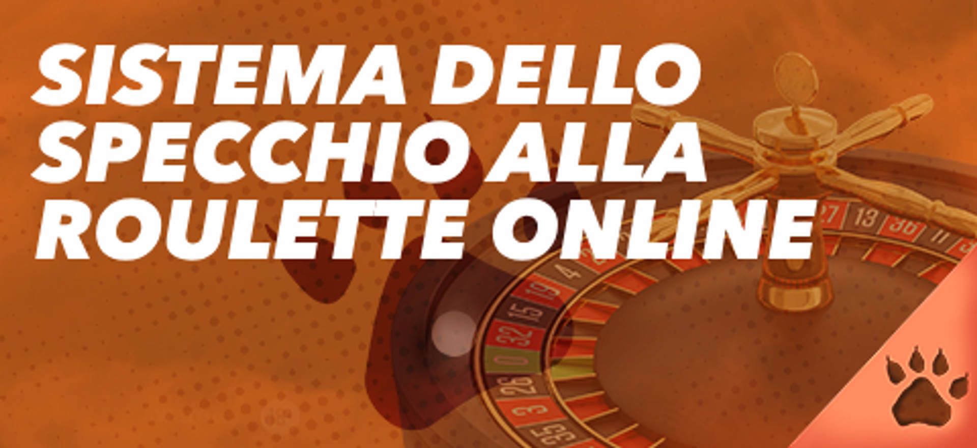 Sistema dello specchio alla roulette online.