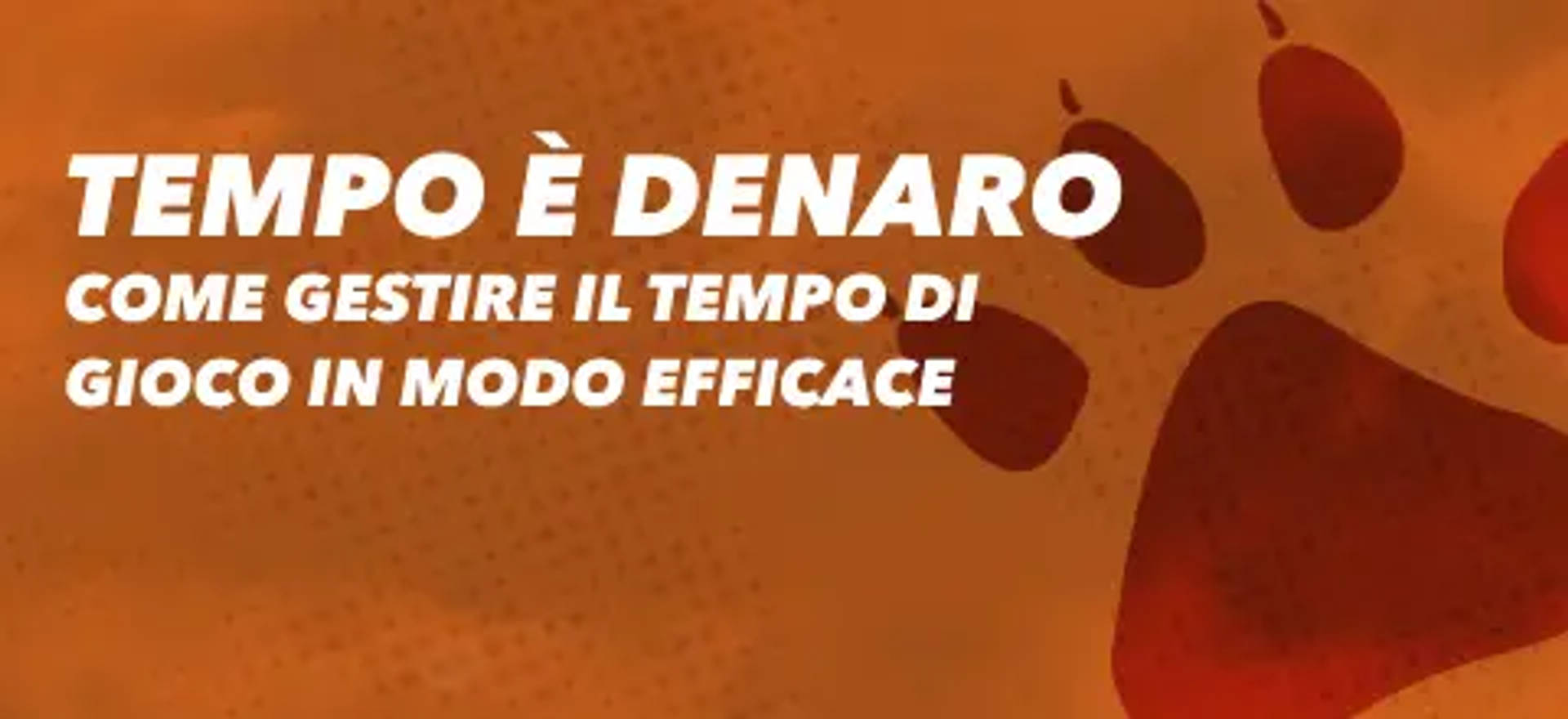 come gestire il tempo di gioco in modo efficace.