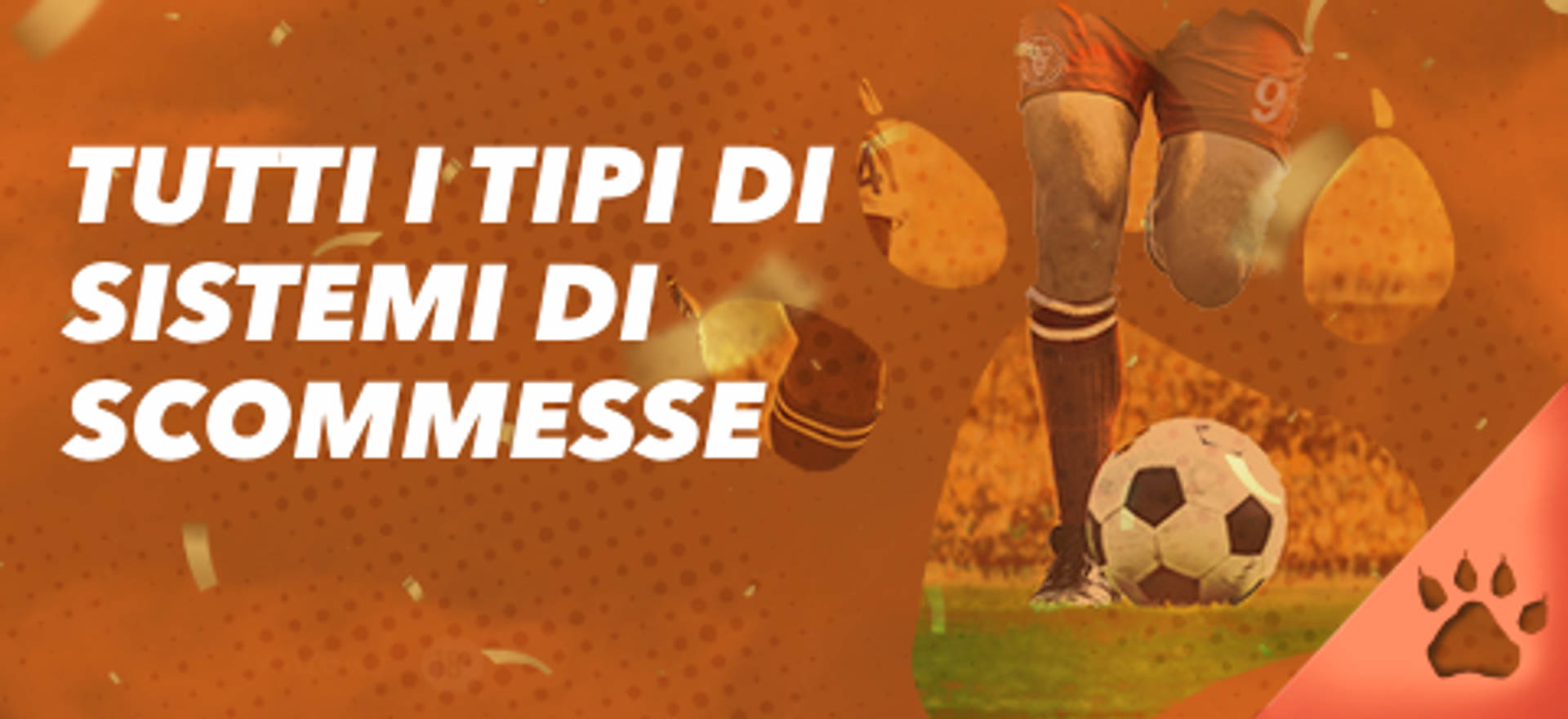 Tutti i tipi di sistemi di scommesse con un calciatore e un pallone da calcio.