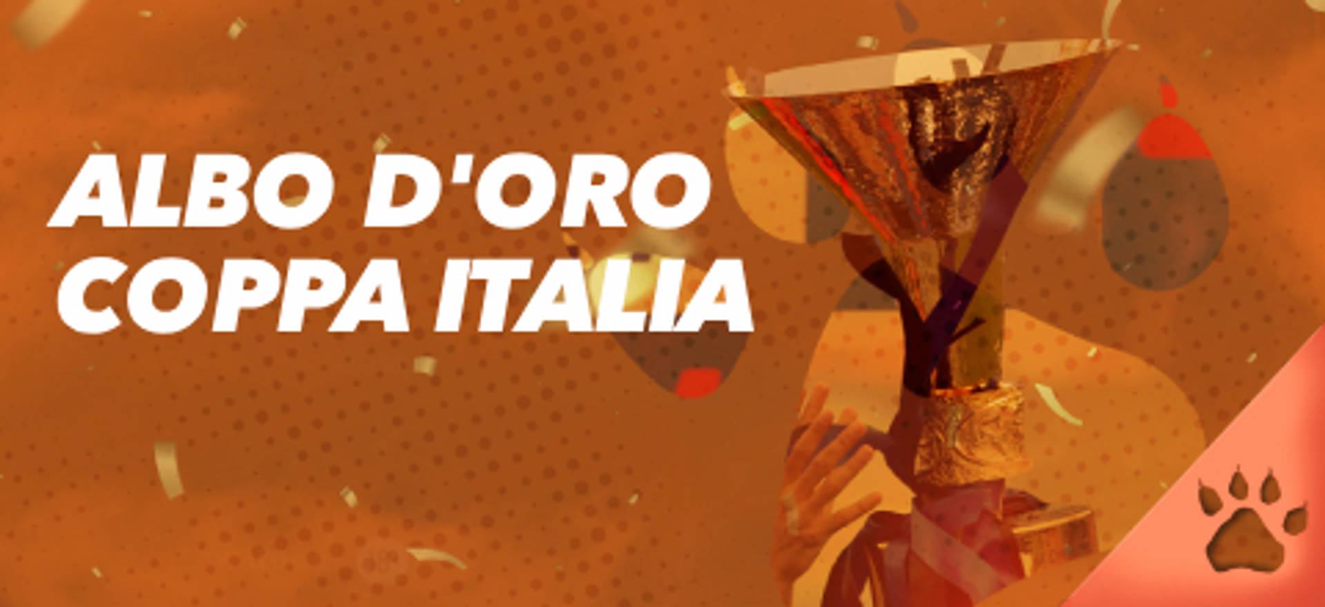Albo d'Oro Coppa Italia con trofeo dorato e coriandoli.