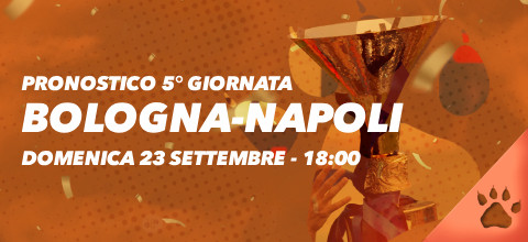 Pronostico Bologna-Napoli-24 settembre 2023 | Serie A | News & Blog LeoVegas Sport