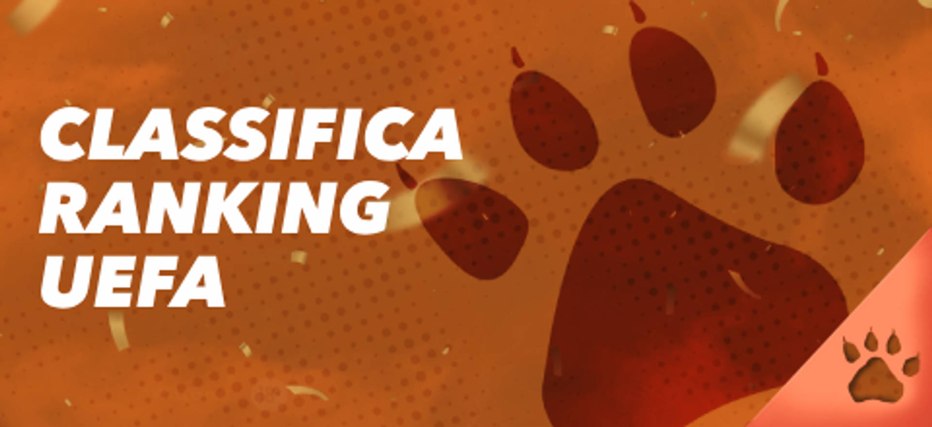 Classifica Ranking UEFA su sfondo arancione con impronta di zampa.