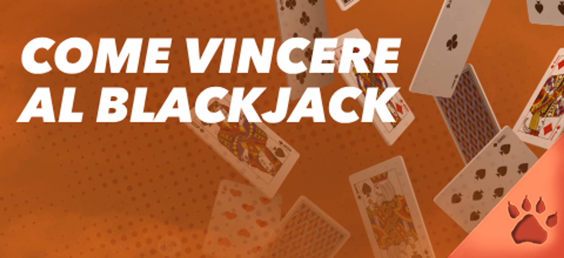 Come vincere al Blackjack, con carte da gioco su sfondo arancione.