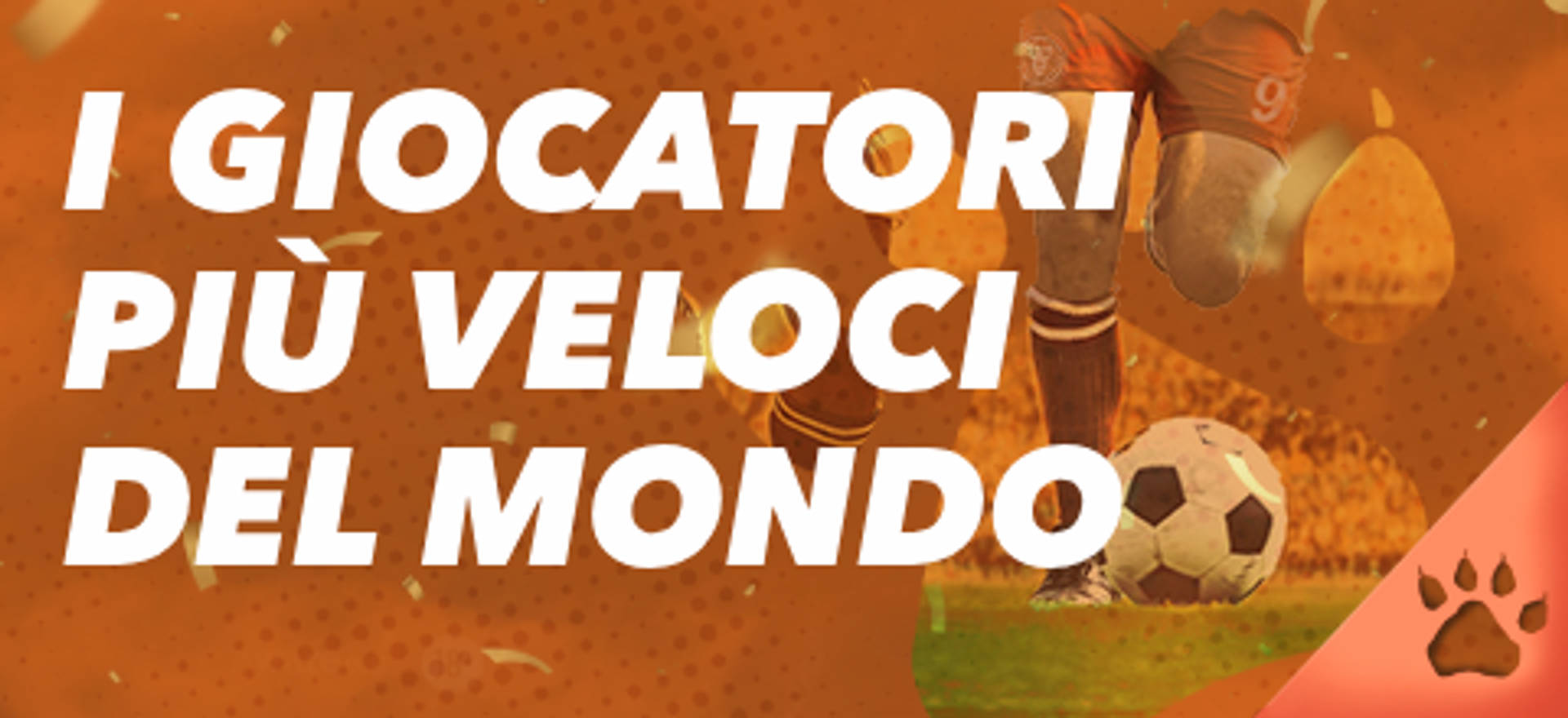 I giocatori più veloci del mondo con un pallone da calcio.
