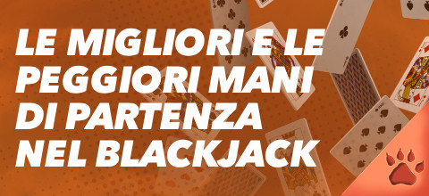 Le migliori e peggiori mani di partenza nel Blackjack | La Guida Completa | Blog LeoVegas Casinò