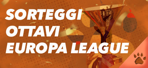Sorteggi Ottavi Europa League | News & Blog LeoVegas Sport