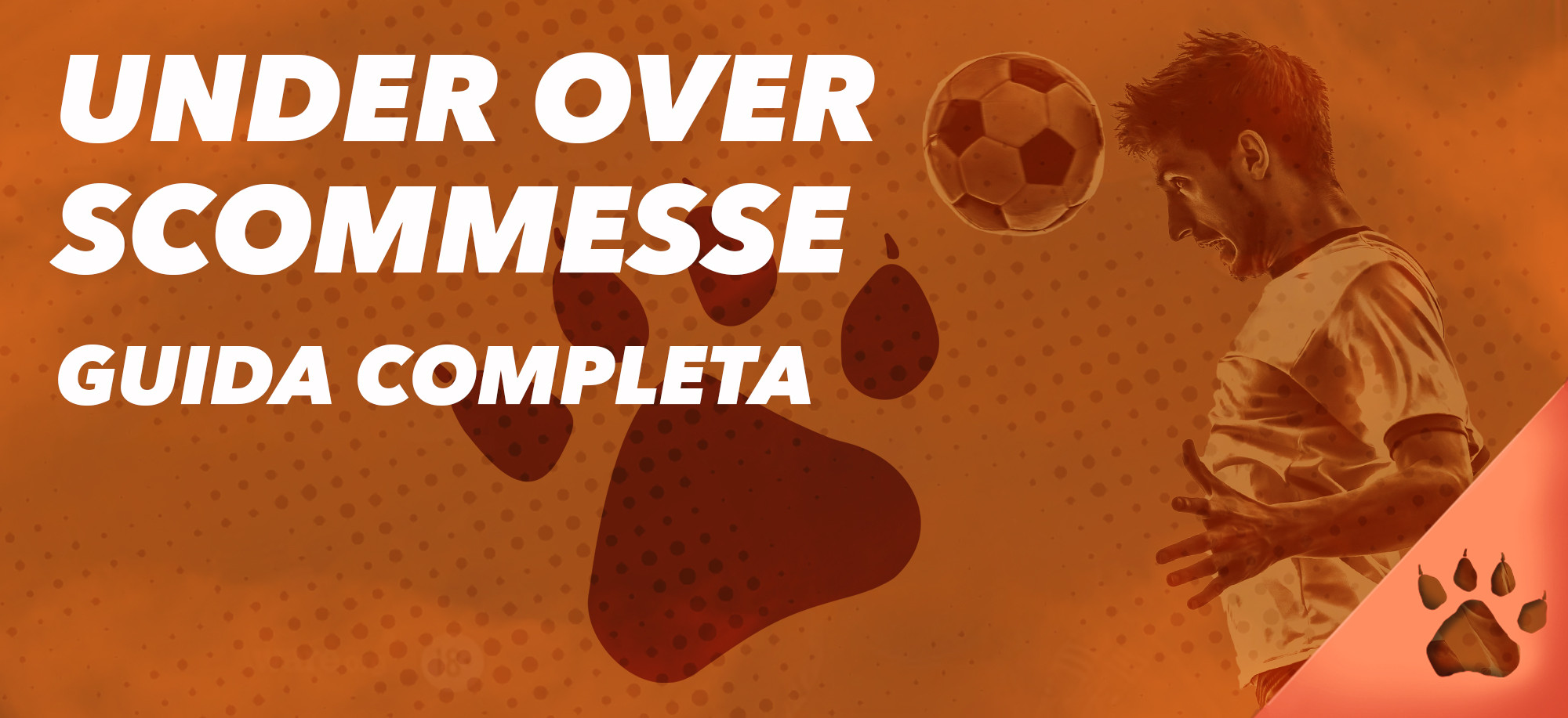 Guida alle scommesse Under-Over (Guida Aggiornata al 2024) | Blog LeoVegas Sport