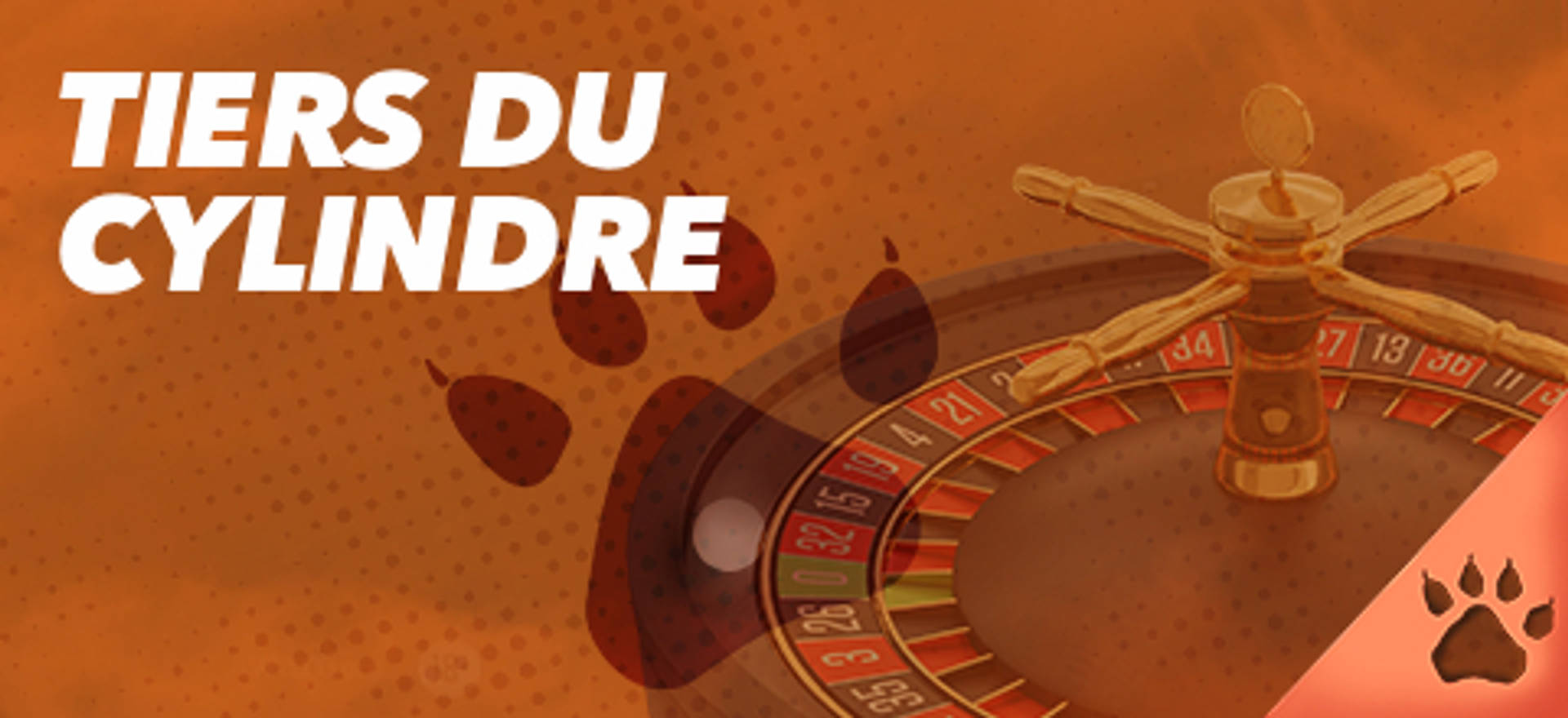 Tiers du Cylindre su una ruota della roulette con impronte di zampe.