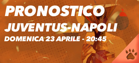 Pronostico Juventus-Napoli - 23 aprile 2023 | News & Blog LeoVegas Sport