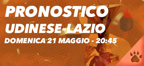 Pronostico Udinese-Lazio - 21 maggio | Serie A | News & Blog LeoVegas Sport