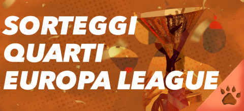 Sorteggi Europa League: Quarti di Finale | News & Blog LeoVegas Sport