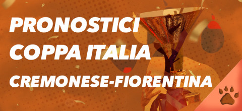 Pronostico Cremonese-Fiorentina - Semifinale Andata - Coppa Italia | News & Blog LeoVegas Sport