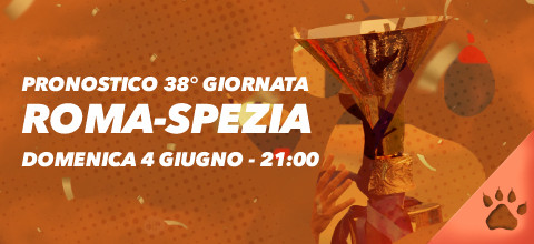 Pronostico Roma-Spezia - 4 giugno 2023 | Serie A | News & Blog LeoVegas Sport
