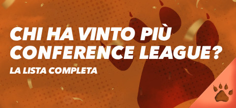 Chi ha vinto più Conference League? La lista completa.
