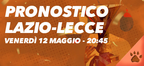 Pronostico Lazio-Lecce - 12 maggio 2023- 20:45 | News & Blog LeoVegas Sport
