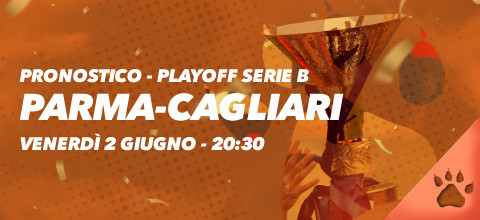 Pronostico Parma-Cagliari - 3 giugno 2023 | Playoff Serie B | News & Blog LeoVegas Sport