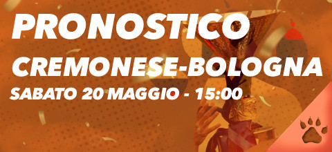 Pronostico Cremonese-Bologna - 20 maggio 2023 | Serie A | News & Blog LeoVegas Sport