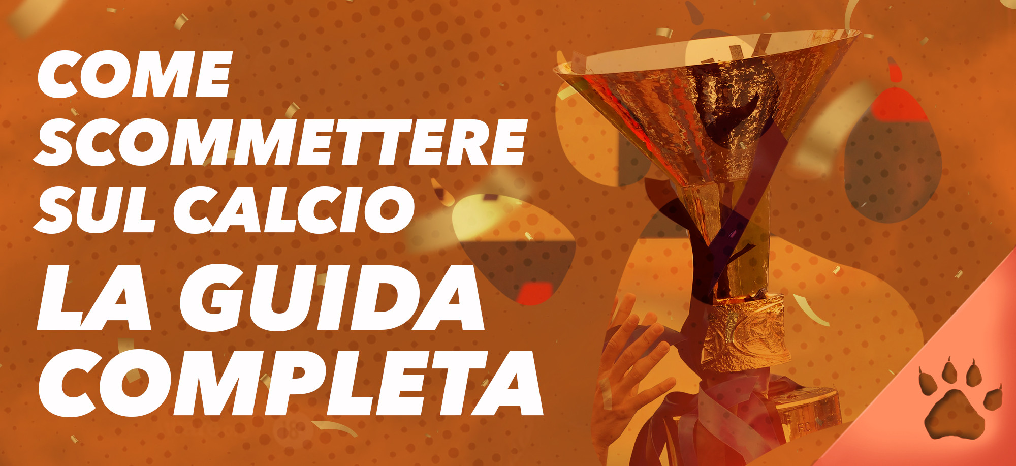 Come scommettere sul calcio – La guida completa 2024 | Blog LeoVegas Sport