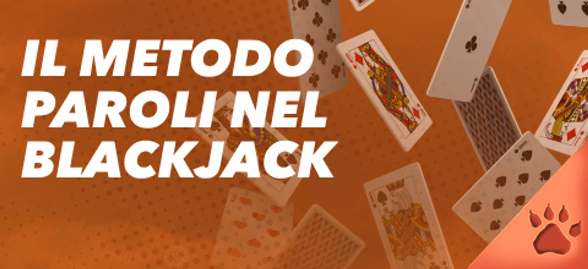 Il metodo Paroli nel Blackjack, con carte da gioco su sfondo arancione.