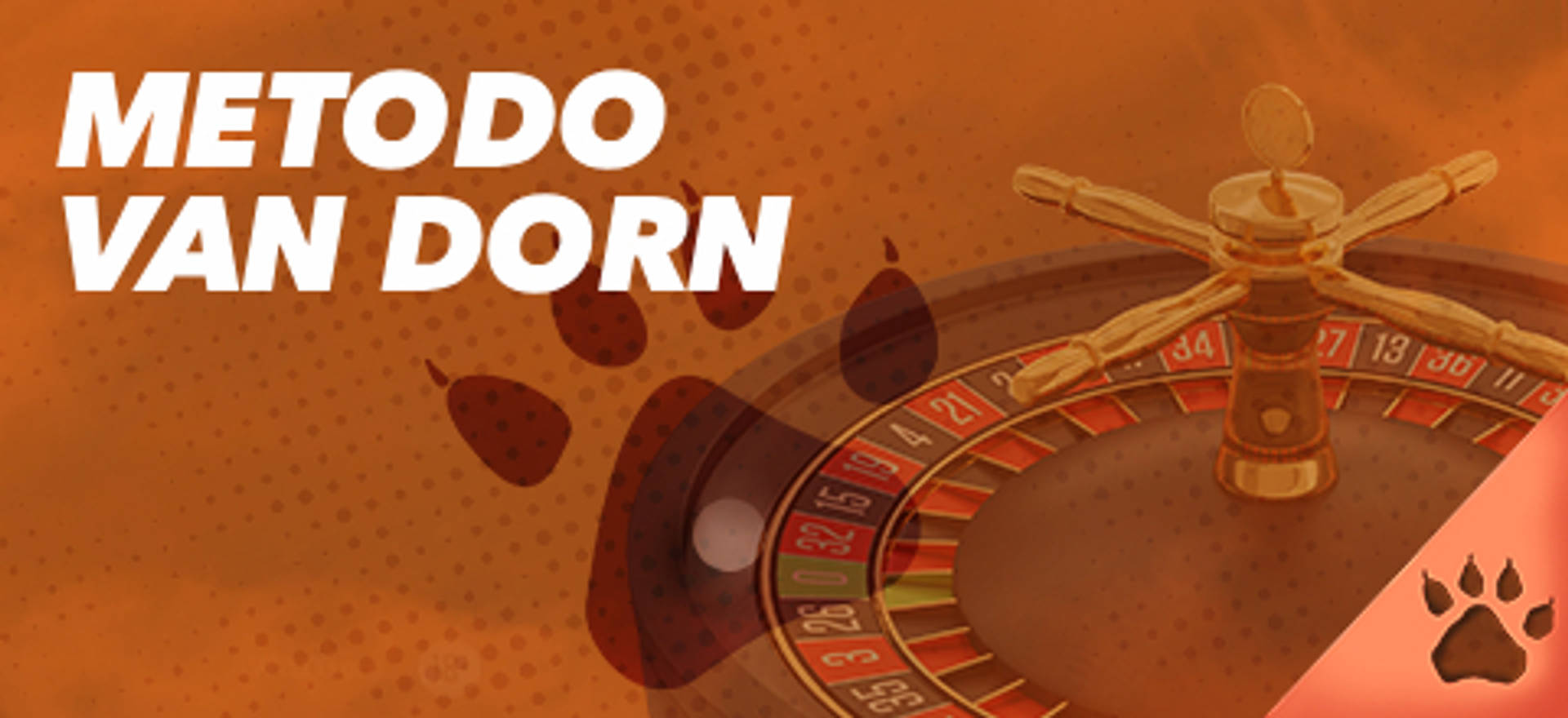 Metodo Van Dorn su sfondo arancione con roulette e impronta di zampa.