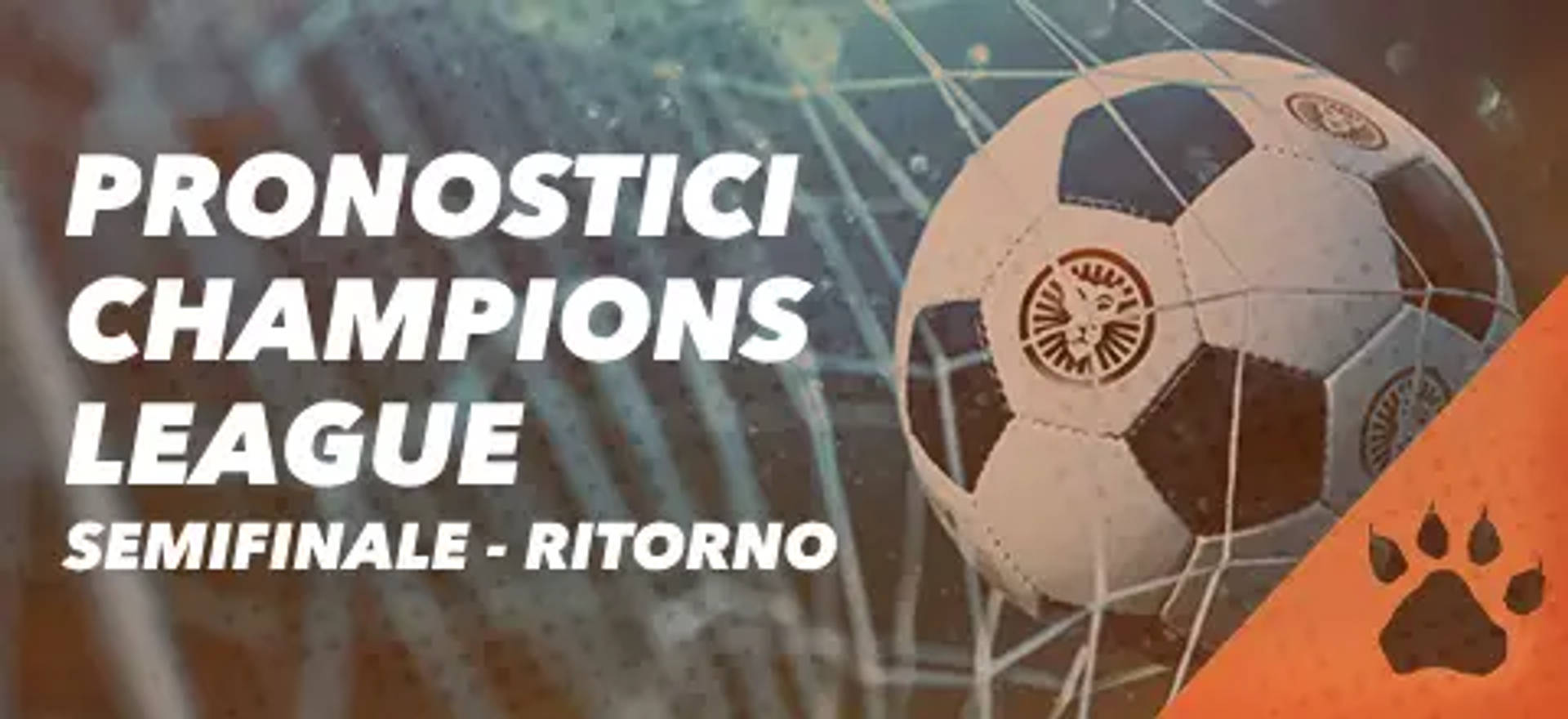 Pronostici Champions League, semifinale di ritorno, con pallone da calcio e logo.