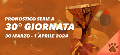 Pronostici Serie A 2023-24 - Giornata 30: 30 marzo -1 aprile 2024 | Serie A | Blog LeoVegas Sport