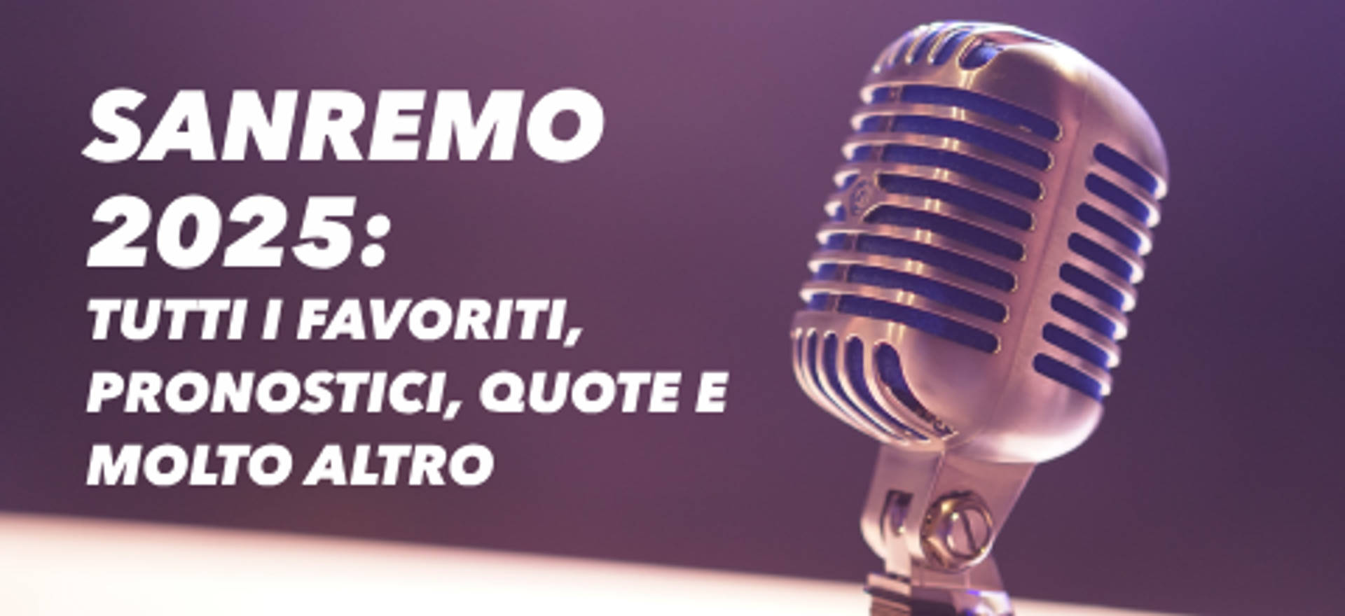 Sanremo 2025 Tutti i favoriti, pronostici, quote e molto altro