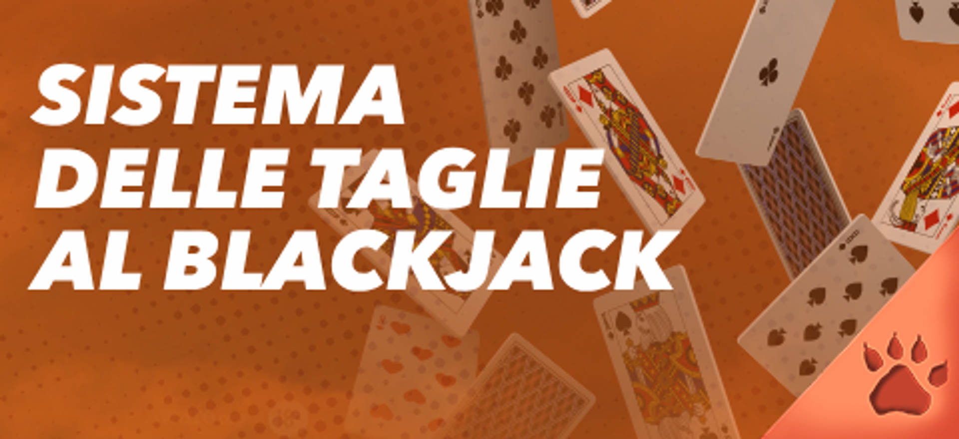 Sistema delle Taglie al Blackjack, carte da gioco sparse su sfondo arancione.
