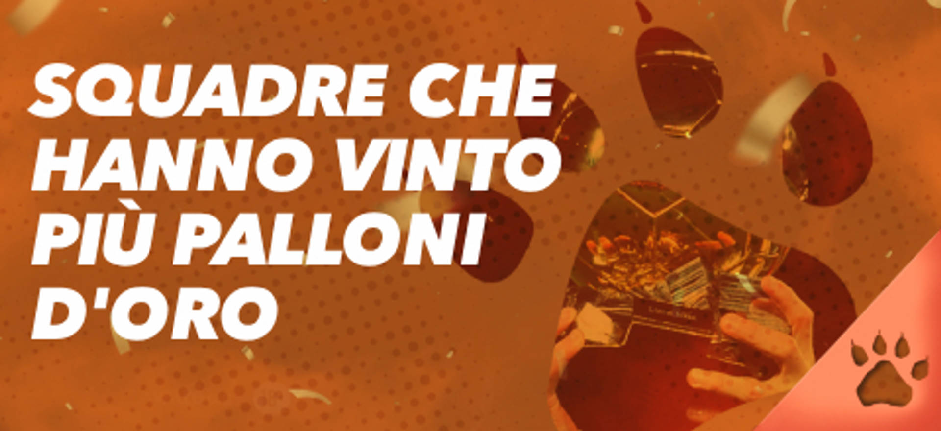 Squadre che hanno vinto più palloni d'oro, con mani che tengono un pallone.