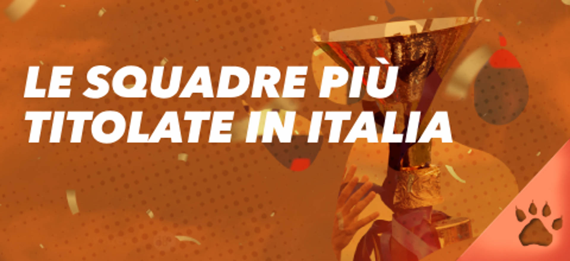 Le squadre più titolate in Italia con trofeo.