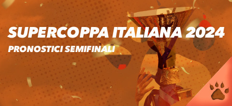 Pronostici Supercoppa Italiana 2024 - Semifinali | Blog LeoVegas Sport