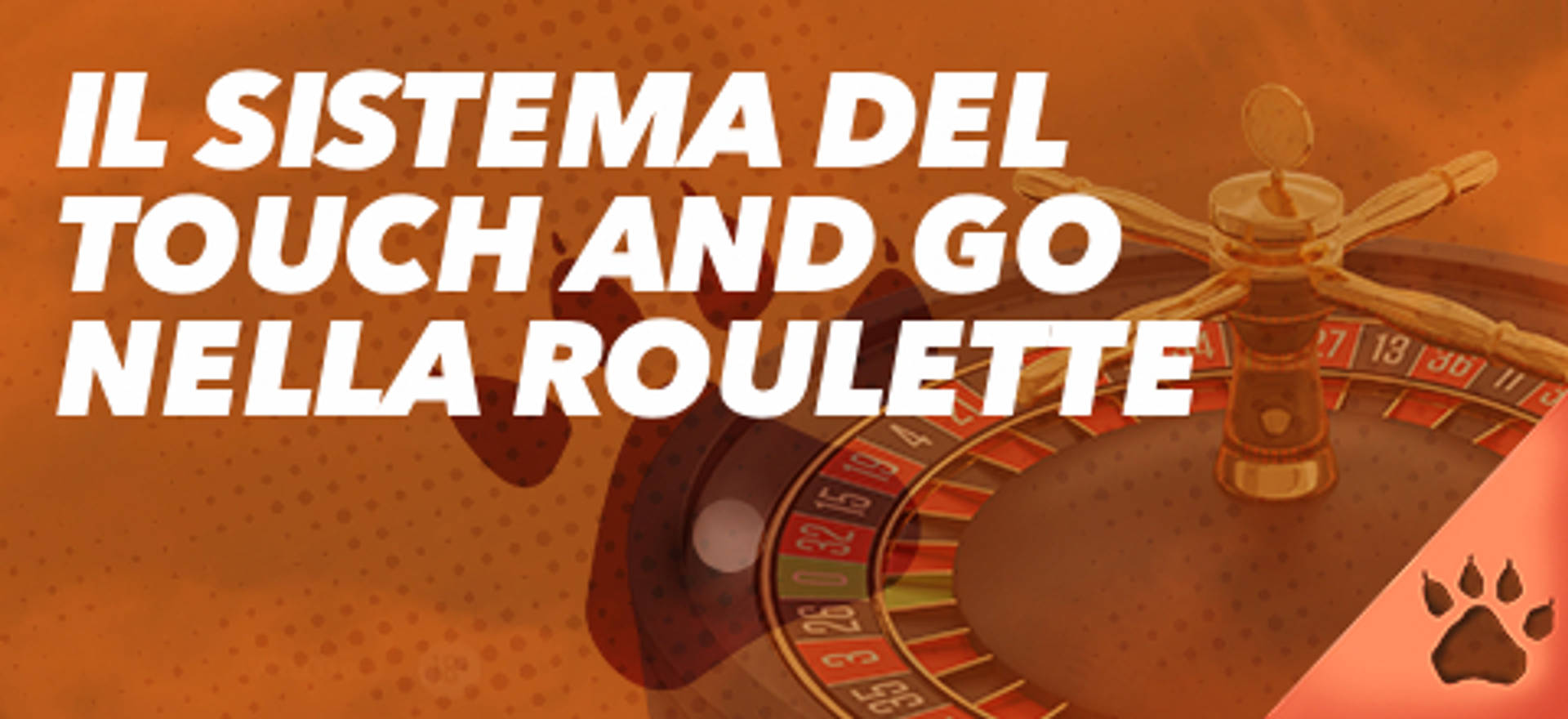 Il sistema del Touch and Go nella roulette, con una ruota della roulette e un logo.