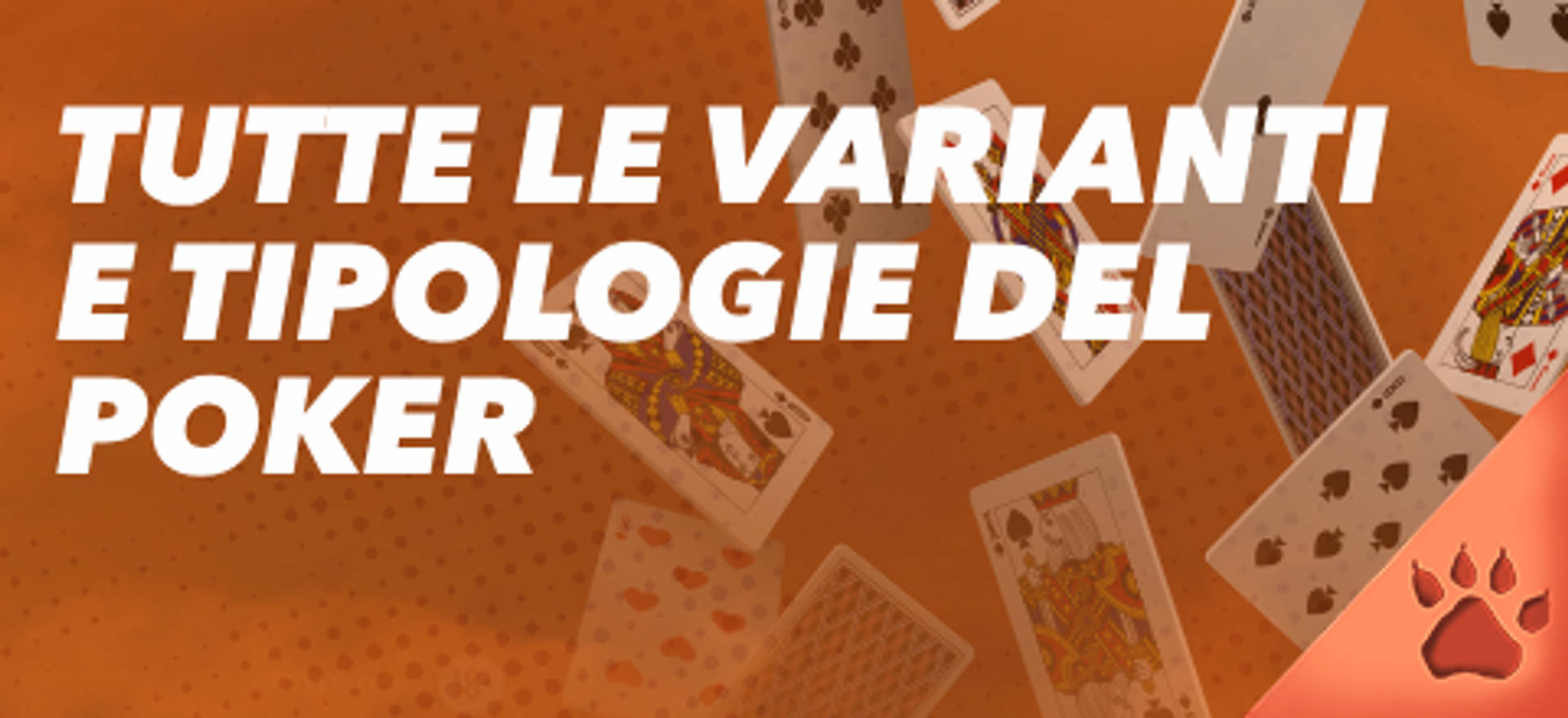Tutte le varianti e tipologie del poker su sfondo arancione con carte da gioco.